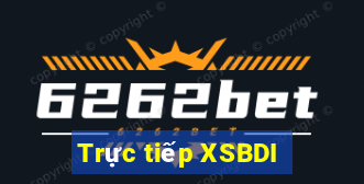 Trực tiếp XSBDI