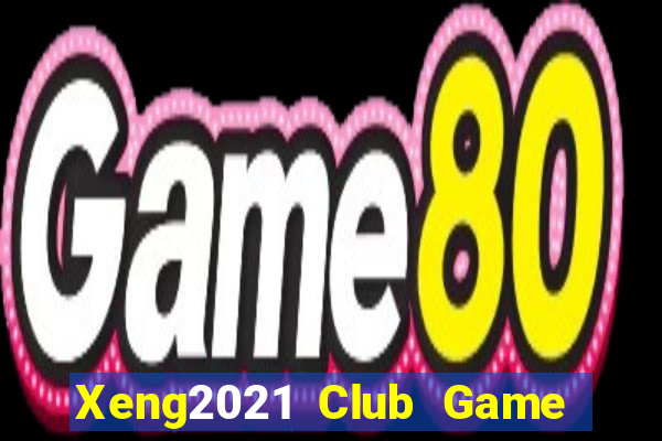 Xeng2021 Club Game Bài Ma Cao