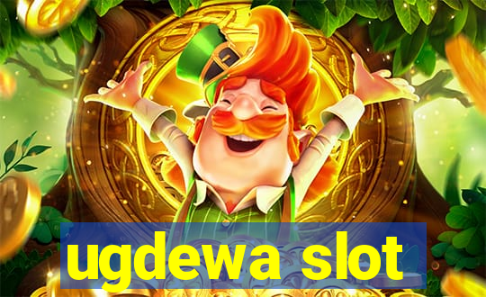 ugdewa slot