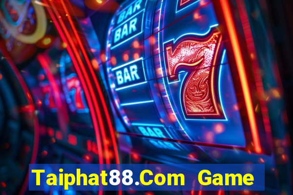 Taiphat88.Com Game Bài 1368