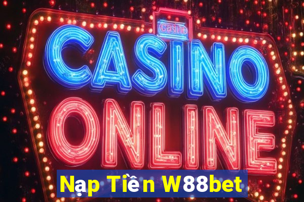 Nạp Tiền W88bet