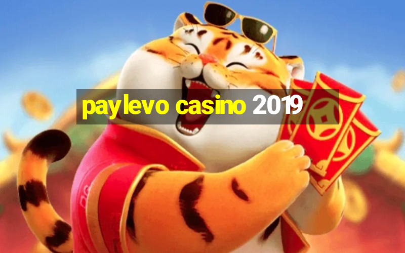 paylevo casino 2019