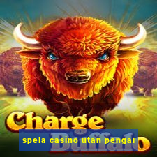 spela casino utan pengar