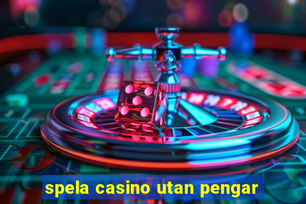 spela casino utan pengar