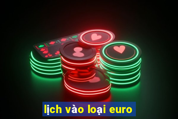 lịch vào loại euro