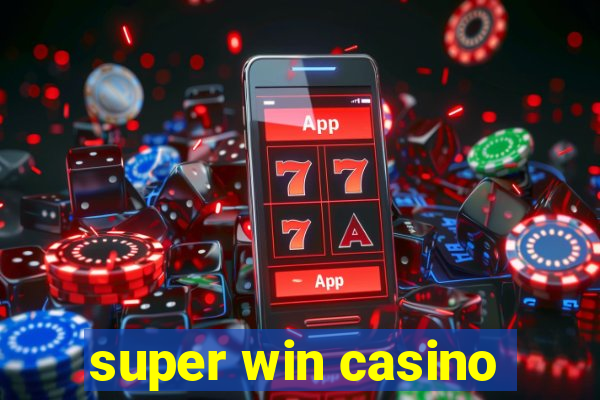 super win casino