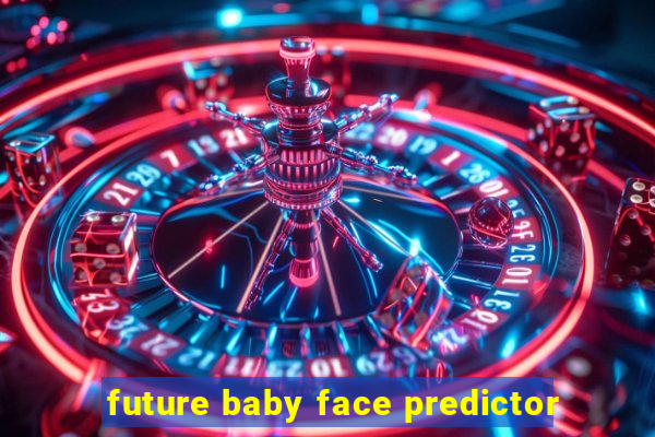 future baby face predictor