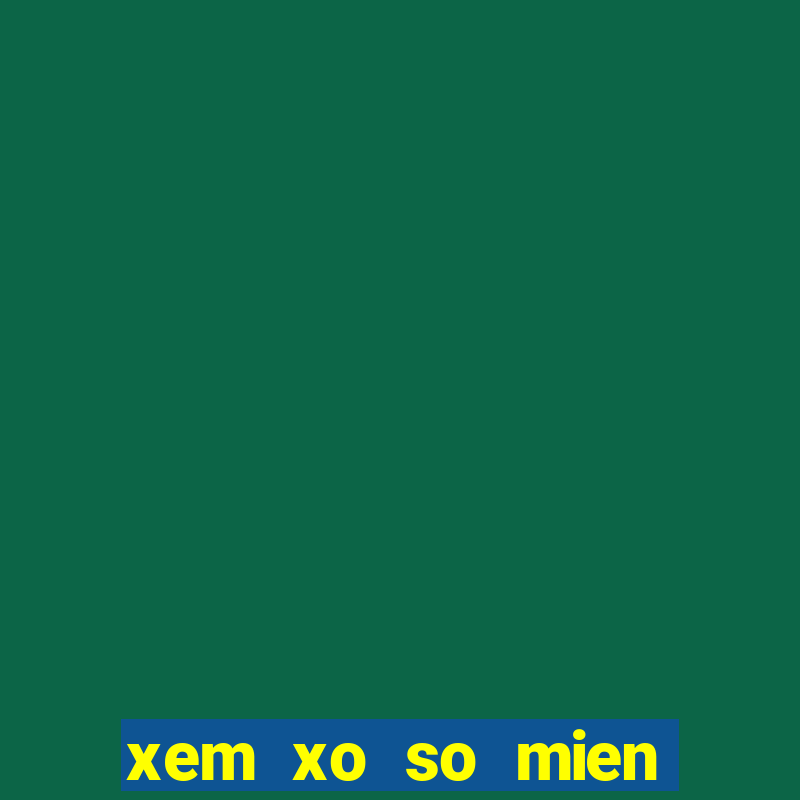 xem xo so mien bac thu 3