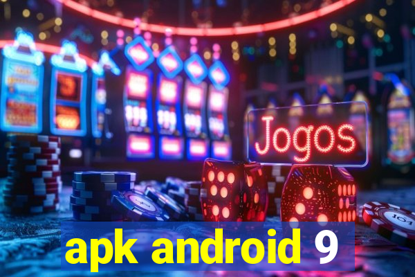 apk android 9