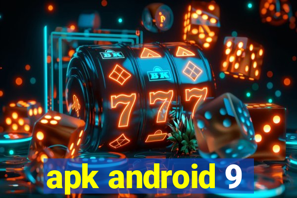 apk android 9