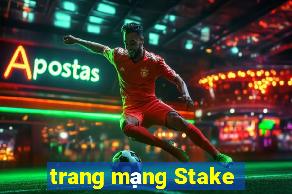 trang mạng Stake