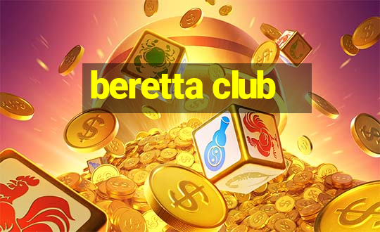 beretta club