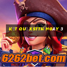 kết quả XSTTH ngày 3