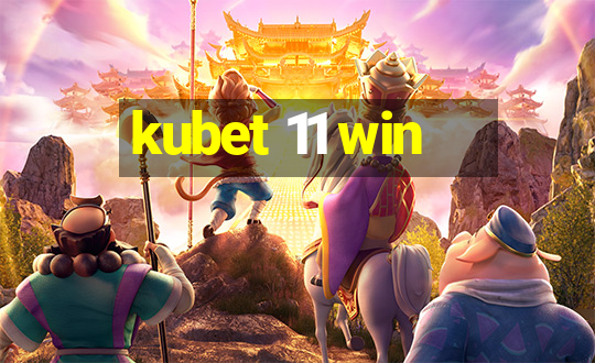 kubet 11 win