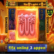 fifa online 3 appvn