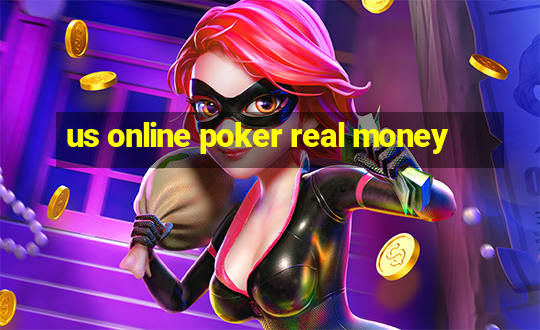 us online poker real money