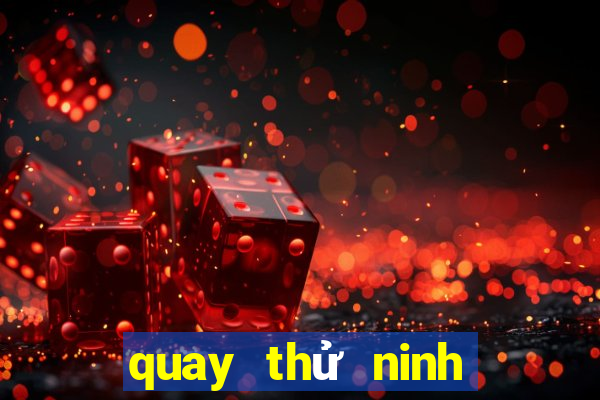 quay thử ninh thuận hôm nay