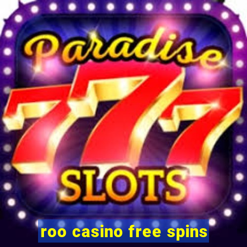 roo casino free spins