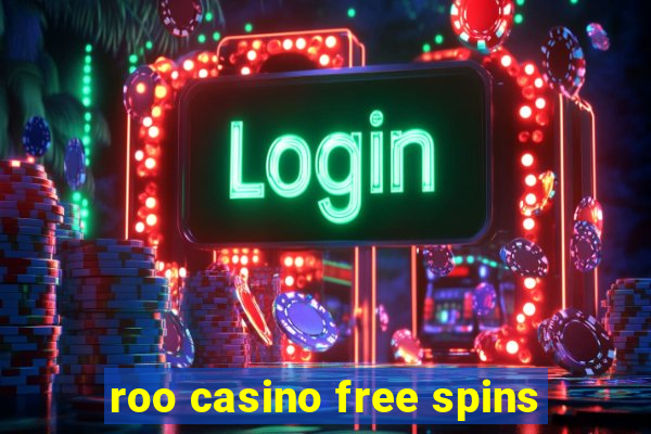 roo casino free spins