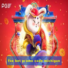 fox bet promo code michigan