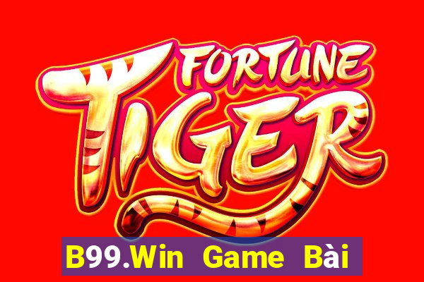 B99.Win Game Bài Online Miễn Phí