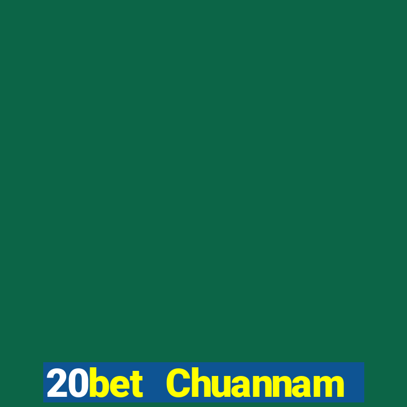 20bet Chuannam nhỏ game bài