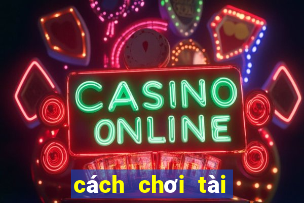 cách chơi tài xỉu chẵn lẻ