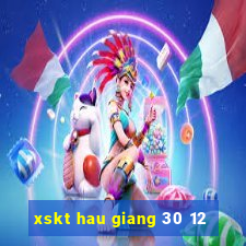 xskt hau giang 30 12