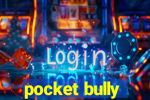 pocket bully