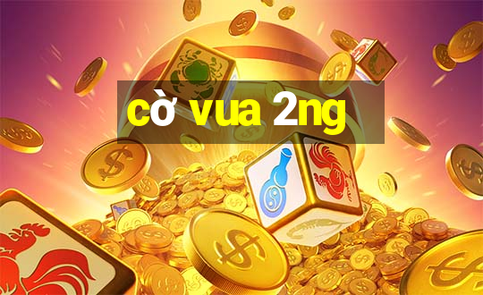 cờ vua 2ng