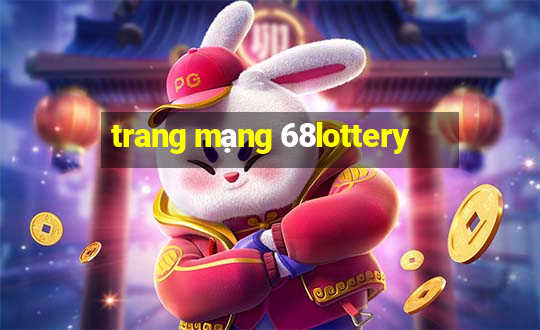 trang mạng 68lottery