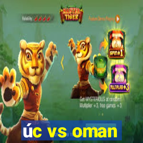 úc vs oman