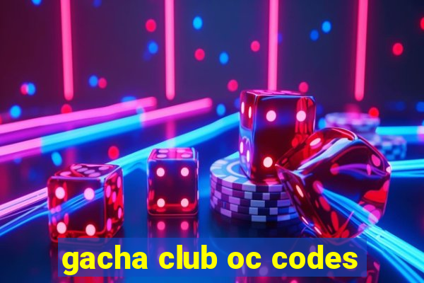 gacha club oc codes