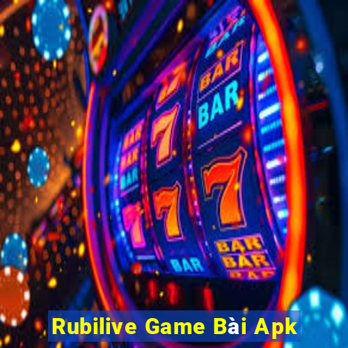 Rubilive Game Bài Apk