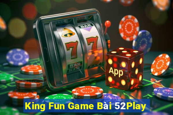 King Fun Game Bài 52Play