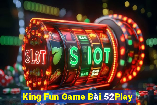 King Fun Game Bài 52Play