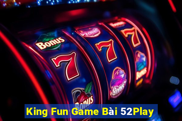 King Fun Game Bài 52Play