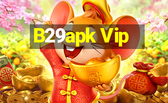 B29apk Vip