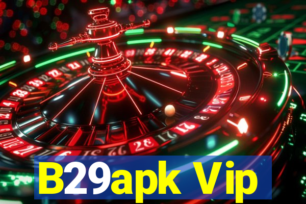 B29apk Vip