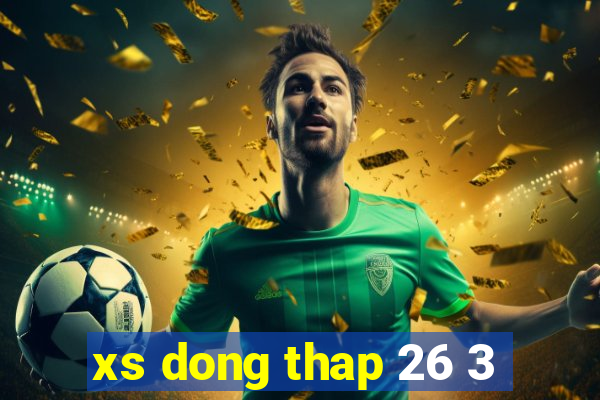 xs dong thap 26 3