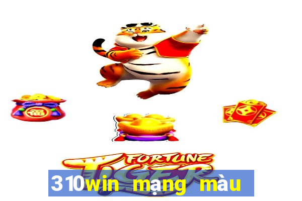 310win mạng màu sắc cạnh tranh