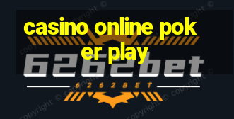 casino online poker play