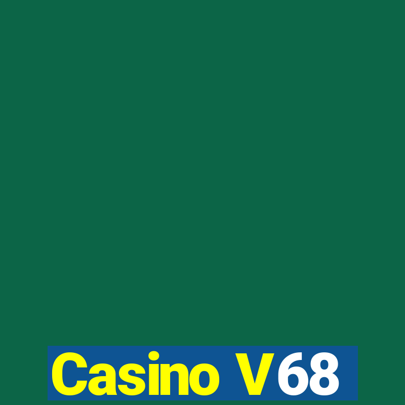 Casino V68