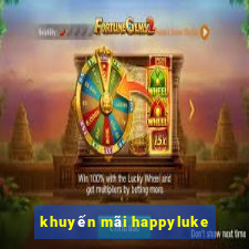 khuyến mãi happyluke