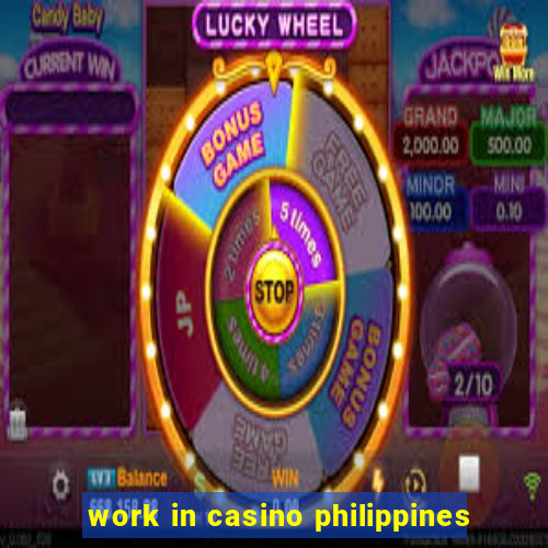 work in casino philippines