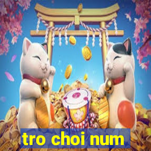 tro choi num