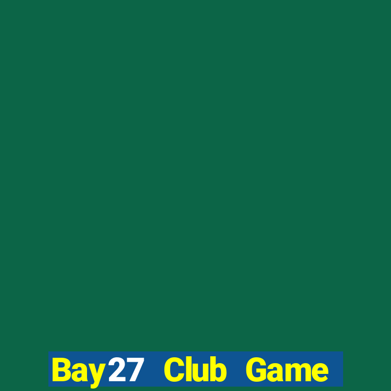 Bay27 Club Game Bài Ios