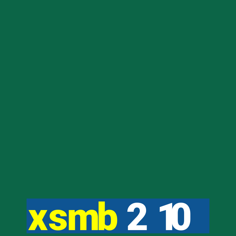 xsmb 2 10