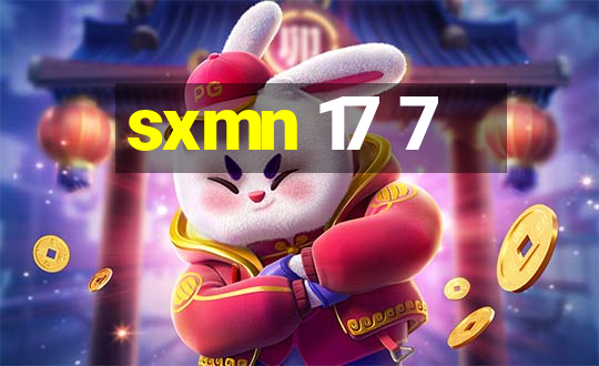 sxmn 17 7