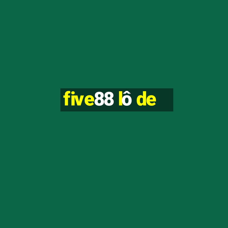 five88 lô de